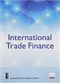 International Trade Finance (2017 Edition)