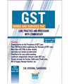 GOODS AND SERVICES TAX LAWS PRACTICE & PROCEDURE WITH COMMENTARY